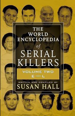 The World Encyclopedia Of Serial Killers(English, Paperback, Hall Susan)