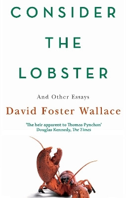 Consider The Lobster(English, Paperback, Foster Wallace David)