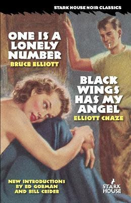 One is a Lonely Number / Black Wings Has My Angel(English, Paperback, Elliott Bruce)