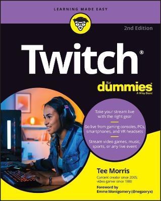 Twitch For Dummies(English, Paperback, Morris Tee)