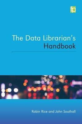 The Data Librarian's Handbook(English, Hardcover, Rice Robin)