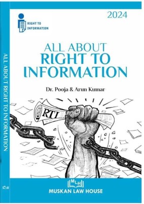 All About Right To Information(Paperback, DR. Pooja, Arun Kumar)