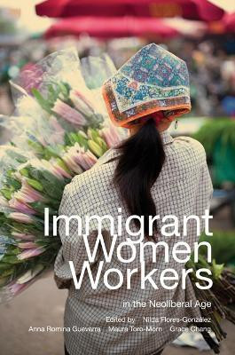 Immigrant Women Workers in the Neoliberal Age(English, Paperback, unknown)