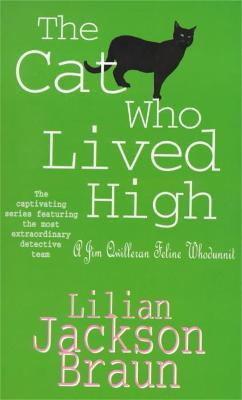 The Cat Who Lived High (The Cat Who... Mysteries, Book 11)(English, Paperback, Braun Lilian Jackson)