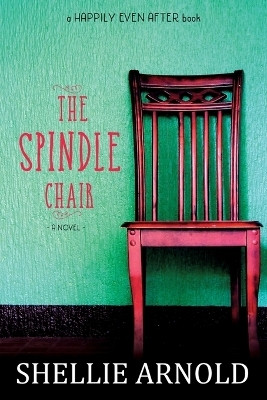 The Spindle Chair(English, Paperback, Arnold Shellie)