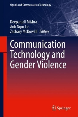 Communication Technology and Gender Violence(English, Hardcover, unknown)