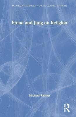Freud and Jung on Religion(English, Hardcover, Palmer Michael)