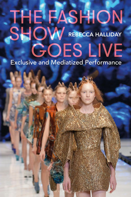 The Fashion Show Goes Live(English, Paperback, Halliday Rebecca)