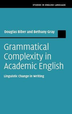 Grammatical Complexity in Academic English(English, Hardcover, Biber Douglas)