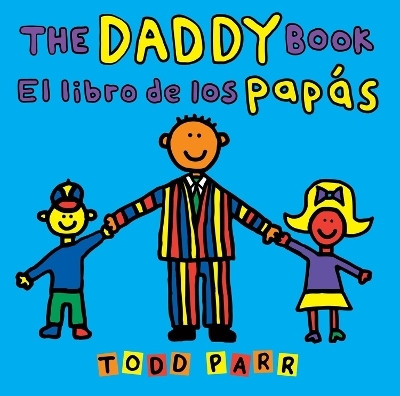 The Daddy Book / El libro de los papas(English, Paperback, Parr Todd)