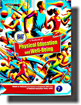 Big Think A textbook of Physical Education and well-being class 7(Paperback, Sarang Nath Pandey)