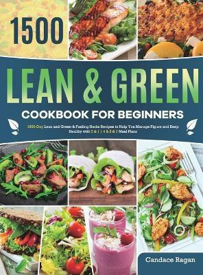 Lean and Green Cookbook for Beginners(English, Hardcover, Ragan Candace)