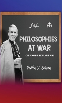 Philosophies at War(English, Hardcover, Sheen Fulton J)