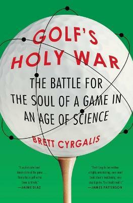 Golf's Holy War(English, Paperback, Cyrgalis Brett)