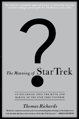 The Meaning of Star Trek(English, Paperback, Richards Thomas)
