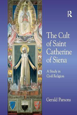 The Cult of Saint Catherine of Siena(English, Paperback, Parsons Gerald)