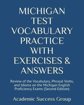 Michigan Test Vocabulary Practice with Exercises and Answers(English, Paperback, Academic Success Group)