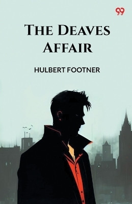 The Deaves Affair (Edition1)(English, Paperback, Footner Hulbert)