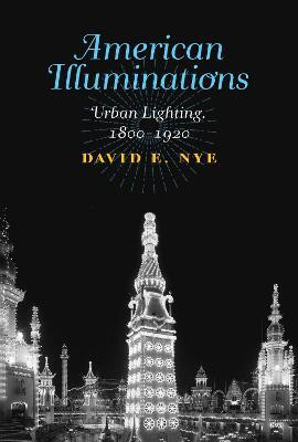 American Illuminations(English, Hardcover, Nye David E.)