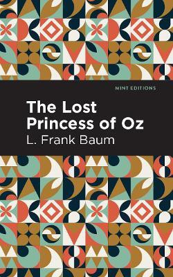The Lost Princess of Oz(English, Paperback, Baum L. Frank)
