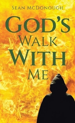 God's Walk With Me(English, Hardcover, McDonough Sean)