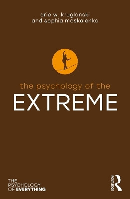 The Psychology of the Extreme(English, Paperback, Kruglanski Arie W.)