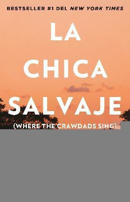 La chica salvaje / Where the Crawdads Sing(Spanish, Paperback, Owens Delia)