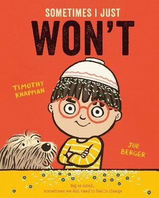 Sometimes I Just WON'T(English, Paperback, Knapman Timothy)