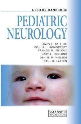 Pediatric Neurology(English, Electronic book text, Bale Jr James)