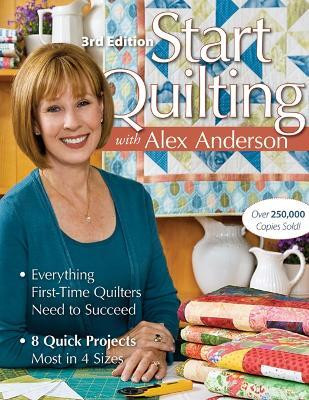 Start Quilting With Alex Anderson(English, Paperback, Anderson Alex)