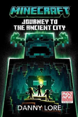 Minecraft: Journey to the Ancient City(English, Paperback, Lore Danny)