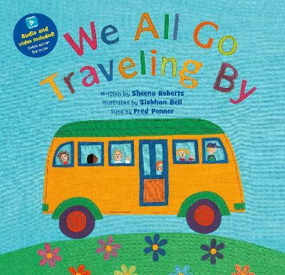 We All Go Traveling By(English, Paperback, Roberts Sheena)