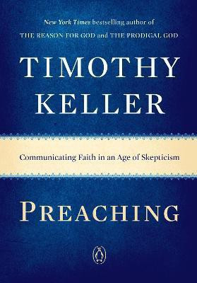 Preaching(English, Paperback, Keller Timothy)