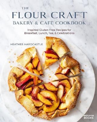 The Flour Craft Bakery and Cafe Cookbook(English, Hardcover, Hardcastle Heather)