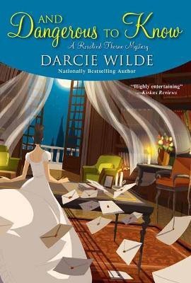 And Dangerous to Know(English, Paperback, Wilde Darcie)