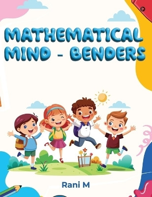 Mathematical Mind Benders(English, Paperback, Rani. M)
