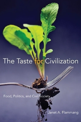 The Taste for Civilization(English, Paperback, Flammang Janet A.)