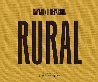 Raymond Depardon: Rural(English, Hardcover, unknown)