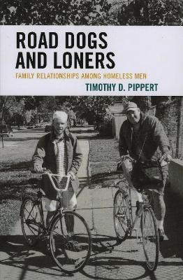 Road Dogs and Loners(English, Paperback, Pippert Timothy D.)
