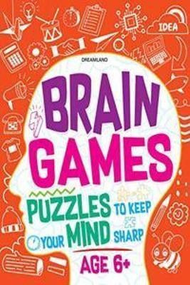 Brain Games Age 6+  - | Mazes, Dot-to-Dot, Matching, Spot the Differences & More | 88 Colourful Pages to Build Logic, Focus & Problem-Solving Skills(English, Paperback, unknown)