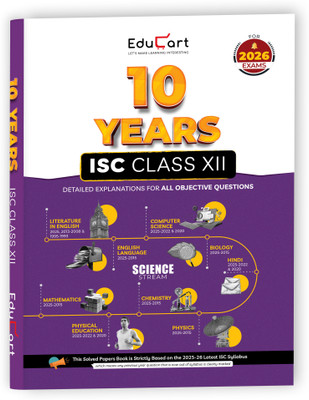 Educart ISC 10 Years Solved Papers Class 12 for 2026 Science Stream - Physics, Chemistry, Mathematics, Biology, English Language & Literature, Computer Application, Physical Education and Hindi for 2025-26 Boards Exams(Paperback, Educart)