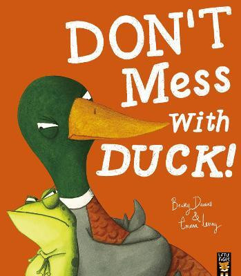 Don't Mess With Duck!(English, Paperback, Davies Becky)