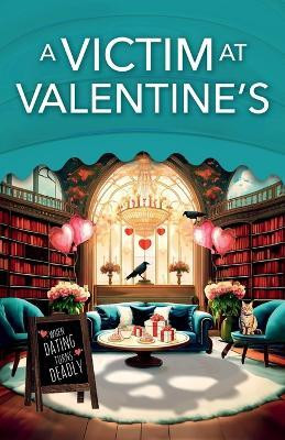 A Victim at Valentine's(English, Paperback, Alexander Ellie)