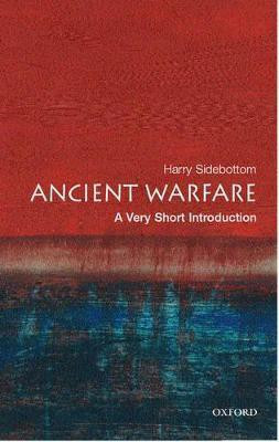 Ancient Warfare  - A Very Short Introduction(English, Paperback, Sidebottom Harry)