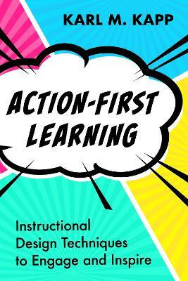 Action-First Learning(English, Paperback, Kapp Karl M.)