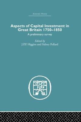 Aspects of Capital Investment in Great Britain 1750-1850(English, Paperback, unknown)