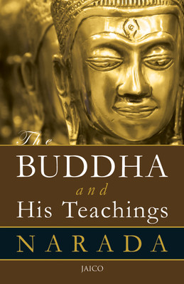 The Buddha and His Teachings(English, Paperback, Narada)