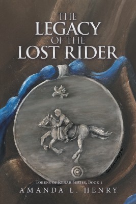 The Legacy of the Lost Rider(English, Hardcover, Henry Amanda L)