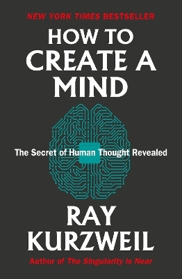 How to Create a Mind(English, Paperback, Kurzweil Ray)