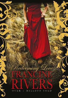 Redeeming Love(English, Hardcover, Rivers Francine)